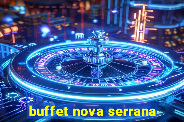 buffet nova serrana